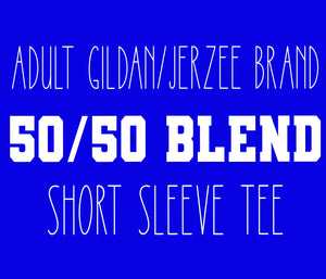Adult Gildan/Jerzee Brand 50/50 Blend Short Sleeve Tees
