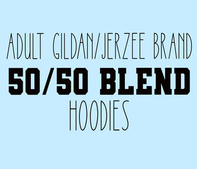 Adult Gildan/Jerzee 50/50 Blend Hoodie