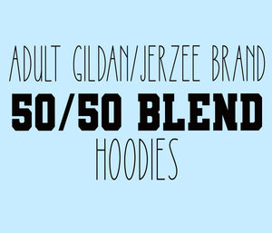 Adult Gildan/Jerzee 50/50 Blend Hoodie