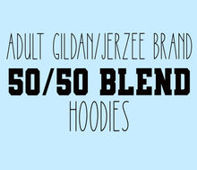 Load image into Gallery viewer, Adult Gildan/Jerzee 50/50 Blend Hoodie